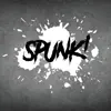 SPUNK!
