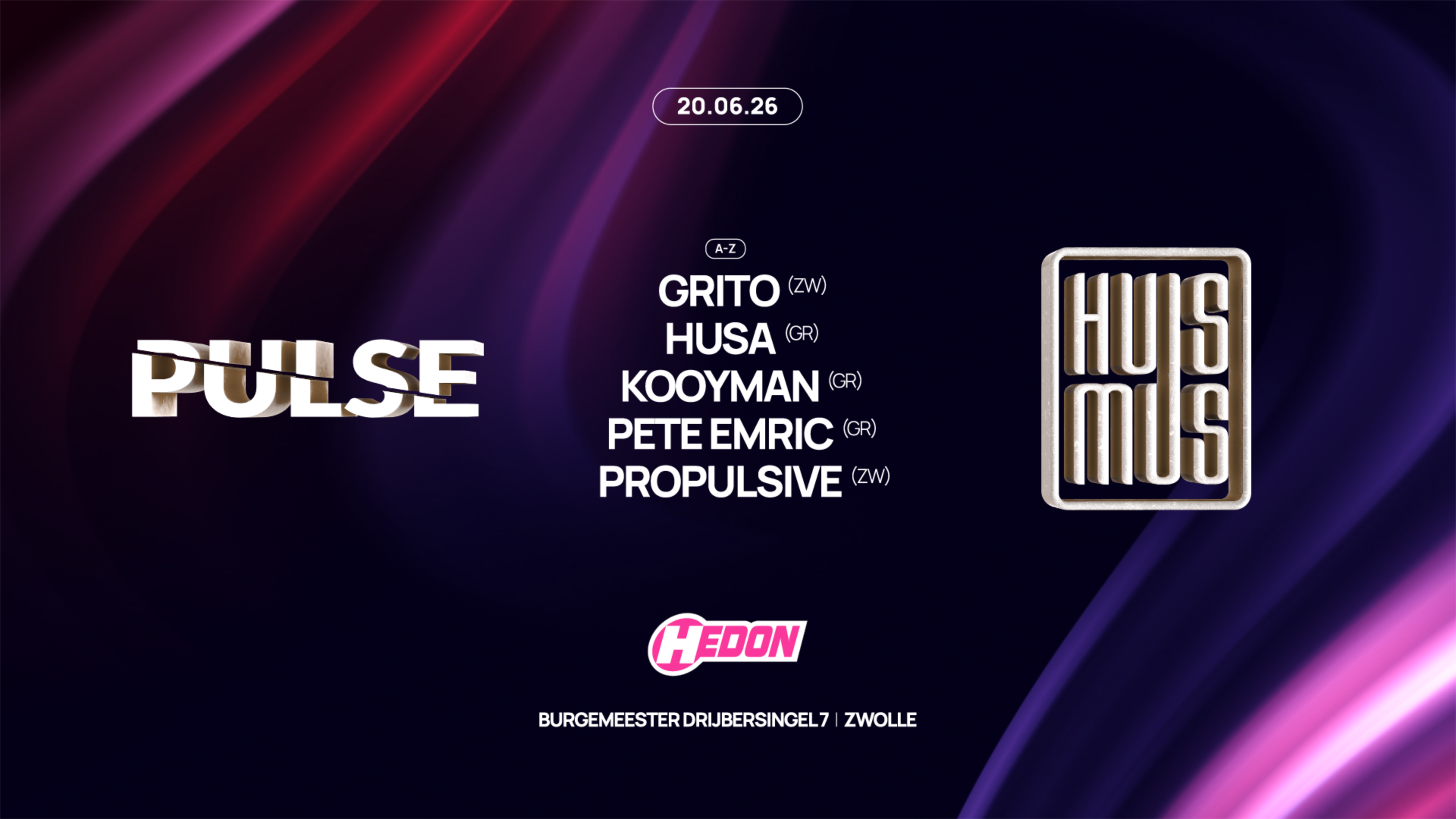 PULSE X HUISMUS CLUBNIGHT in Hedon, Zwolle