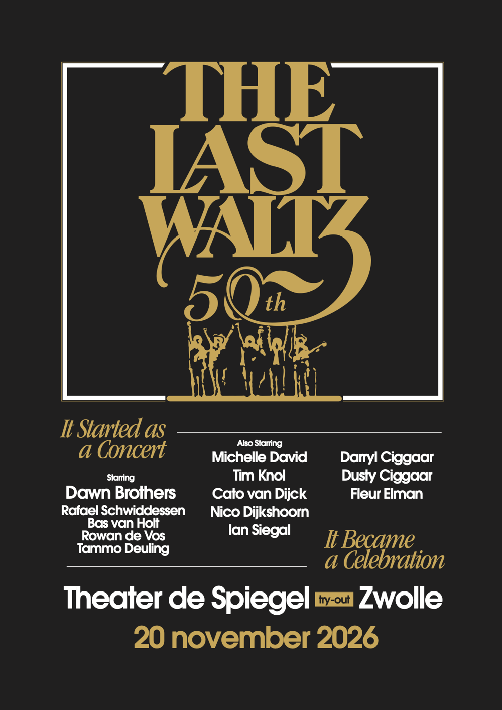 50 YEARS LAST WALTZ MET DAWN BROTHERS - Hedon Zwolle